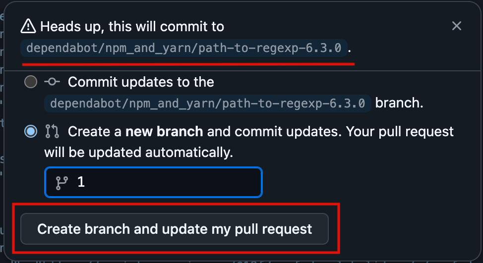 GitHub interface showing Dependabot branch options, highlighting "Create branch & update PR," illustrating a potential vulnerability exploit.